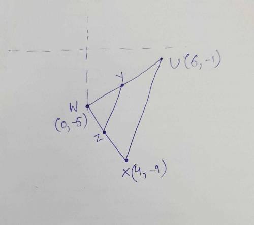 Given a triangle with vertices u(6, −1), w(0, −5), and x(4, −9), and y is the midpoint of segment uw
