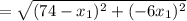 =\sqrt{(74-x_1)^2+(-6x_1)^2