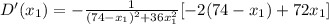 D'(x_1)=-\frac{1}{(74-x_1)^2 + 36x_1^2}[-2(74-x_1)+72x_1]