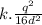 k.\frac{q^{2}}{16d^{2}}