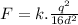 F=k.\frac{q^{2}}{16d^{2}}
