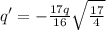 q' = -\frac{17q}{16}\sqrt{\frac{17}{4}}