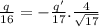 \frac{q}{16} = -\frac{q'}{17}.\frac{4}{\sqrt{17}}