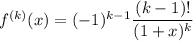 f^{(k)}(x)=(-1)^{k-1}\dfrac{(k-1)!}{(1+x)^k}