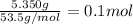 \frac{5.350 g}{53.5 g/mol}=0.1 mol