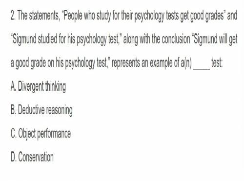 The statements, people who study for their psychology tests get good grades and sigmund studied f