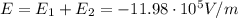 E=E_1+E_2=-11.98\cdot 10^5 V/m