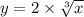 y =2 \times \sqrt[3]{x}
