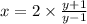 x=2\times \frac{y+1}{y-1}