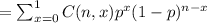 =\sum_{x=0}^1C(n,x)p^x(1-p)^{n-x}