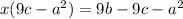 x(9c-a^2) = 9b-9c-a^2