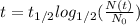 t=t_{1/2} log_{1/2}( \frac{N(t)}{N_0} )