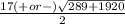 \frac{17 (+ or -) \sqrt{289+1920} }{2}