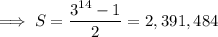 \implies S=\dfrac{3^{14}-1}2=2,391,484