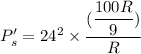 P_s'=24^2\times \dfrac{(\dfrac{100R}{9})}{R}