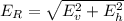 E_{R} =\sqrt{E_v^2+E_h^2}