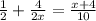 \frac{1}{2} + \frac{4}{2x} = \frac{x+4}{10}