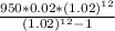\frac{950*0.02*(1.02)^{12} }{(1.02)^{12}-1 }