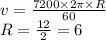 v=\frac{7200\times2\pi\times R}{60}&#10;\\&#10;R=\frac{12}{2}=6&#10;