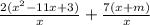 \frac{2(x^2-11x+3)}{x}+\frac{7(x+m)}{x}