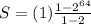 S=(1)\frac{1-2^{64}}{1-2}