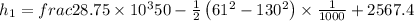h_1=frac{28.75\times 10^3}{50}-\frac{1}{2}\left ( 61^2-130^2\right )\times \frac{1}{1000}+2567.4