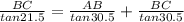 \frac{BC}{tan21.5} = \frac{AB}{tan30.5} +\frac{BC}{tan30.5}