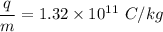\dfrac{q}{m}=1.32\times 10^{11}\ C/kg