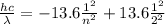 \frac{hc}{\lambda} = -13.6 \frac{1^2}{n^2} + 13.6 \frac{1^2}{2^2}