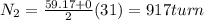 N_2 = \frac{59.17 + 0}{2}(31) = 917 turn
