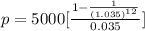 p=5000[\frac{1-\frac{1}{(1.035)^{12}}}{0.035}]