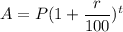 A = P(1+\dfrac{r}{100})^t