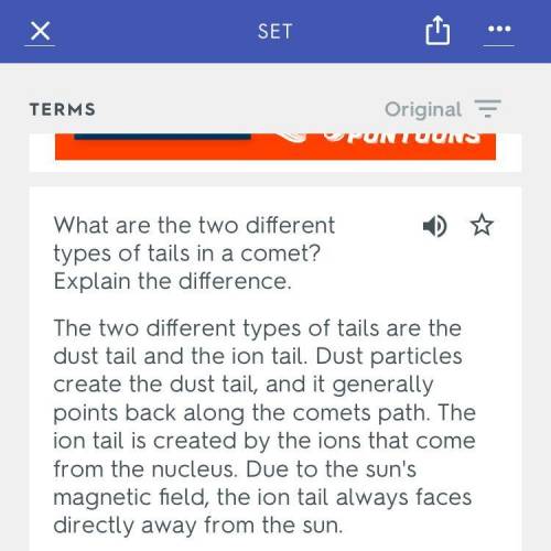 Describe the two types of comet tails and how each are formed.