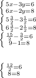 \left \{ {{5x-3y=6} \atop {6x-2y=8}} \right.\\\left \{ {{5\frac{3}{2} -3\frac{1}{2} =6} \atop {6\frac{3}{2} -2\frac{1}{2} =8}} \right.\\\left \{ {{\frac{15}{2}-\frac{3}{2}=6} \atop {9-1=8}} \right.\\\\\\\left \{ {{\frac{12}{2} =6} \atop {8=8}} \right.