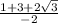 \frac{1+3+2\sqrt{3}}{-2}