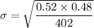 \sigma = \sqrt {\dfrac{0.52\times 0.48}{402}}