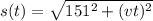 s(t) = \sqrt{151^2 + (vt)^2}
