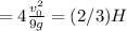 = 4 \frac{v_0^2}{9g} = (2/3) H
