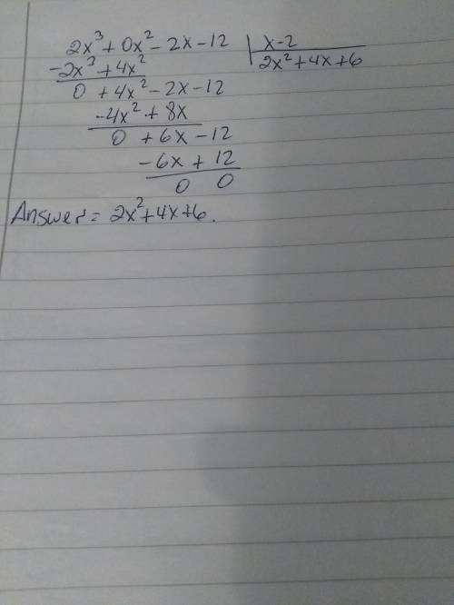 Using division, what is the quotient (2x3 − 2x − 12) ÷ (x − 2)?
