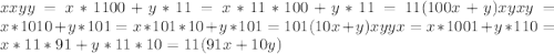 xxyy= x*1100 + y*11 = x*11*100 + y*11 = 11 (100x+y) xyxy= x*1010 + y*101 = x*101*10 + y*101 = 101 (10x+y) xyyx=x*1001 + y*110 = x*11*91 + y*11*10 = 11 (91x+10y)