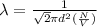 \lambda=\frac{1}{\sqrt{2}\pi d^2(\frac{N}{V})}