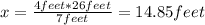 x=\frac{4feet*26feet}{7feet}=14.85feet