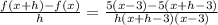 \frac{f(x+h)-f(x)}{h}=\frac{5(x-3)-5(x+h-3)}{h(x+h-3)(x-3)}