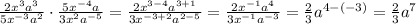 \frac{2x^3a^3}{5x^{-3}a^2}\cdot\frac{5x^{-4}a}{3x^2a^{-5}}=\frac{2x^{3-4}a^{3+1}}{3x^{-3+2}a^{2-5}}=\frac{2x^{-1}a^4}{3x^{-1}a^{-3}}=\frac{2}{3}a^{4-(-3)}=\frac{2}{3}a^7