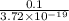 \frac{0.1}{3.72\times 10^{-19}}