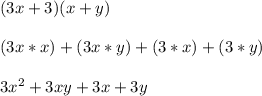 (3x+3)(x+y) \\ \\ (3x*x)+(3x*y)+(3*x)+(3*y) \\   \\   3x^2+3xy+3x+3y