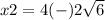 x2=4(-)2\sqrt{6}