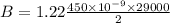 B = 1.22\frac{450\times 10^{-9}\times 29000}{2}