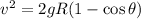 v^2=2gR(1-\cos\theta)