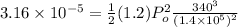 3.16 \times 10^{-5} = \frac{1}{2}(1.2)P_o^2\frac{340^3}{(1.4\times 10^5)^2}